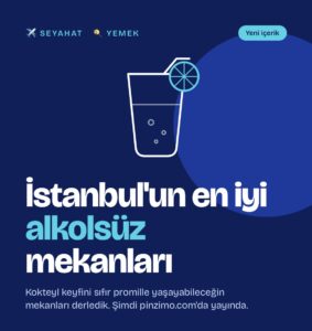 İstanbul’un en iyi alkolsüz mekanları